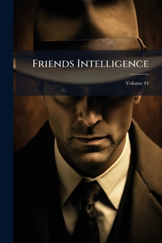 Paperback Friends Intelligence; Volume 44 Book