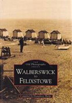 Paperback Walberswick to Felixstowe - Archive Book