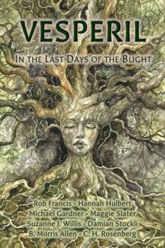 Vesperil: In the Last Days of the Blight