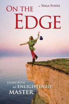 Paperback On the Edge: Living with an Enlightened Master Book
