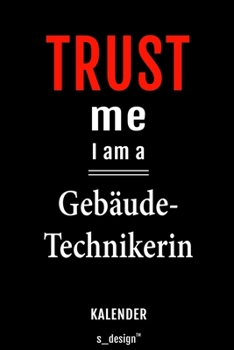 Kalender für Gebäudetechniker / Gebäudetechnikerin: Immerwährender Kalender / 365 Tage Tagebuch / Journal [3 Tage pro Seite] für Notizen, Planung / ... Erinnerungen, Sprüche (German Edition)