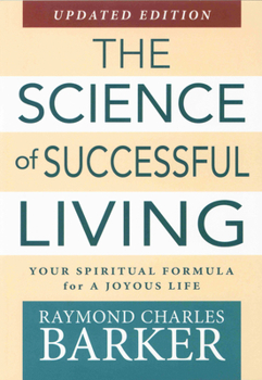 Paperback Science of Successful Living: Your Spiritual Formula for a Joyous Life (Updated Edition) Book