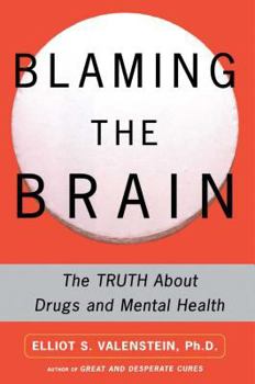 Paperback Blaming the Brain: The Truth about Drugs and Mental Health Book