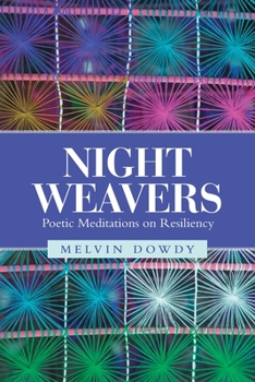 Paperback Night Weavers: Poetic Meditations on Resiliency Book