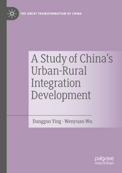 Paperback A Study of China's Urban-Rural Integration Development Book