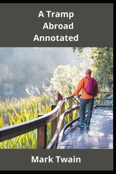 Paperback A Tramp Abroad Annotated Book