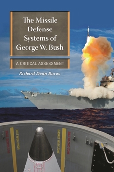 Hardcover The Missile Defense Systems of George W. Bush: A Critical Assessment Book