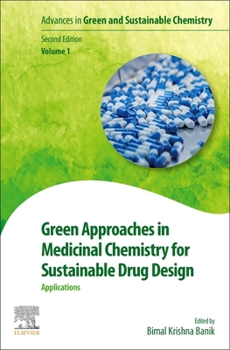 Paperback Green Approaches in Medicinal Chemistry for Sustainable Drug Design: Applications Volume 1 Book