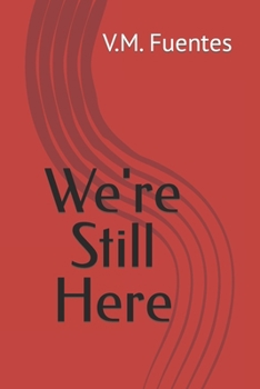 Paperback We're Still Here Book