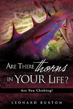 Paperback Are There Thorns in Your Life? Book