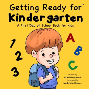 Paperback Getting Ready for Kindergarten: A First Day of School Book for Kids Book