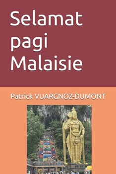 Paperback Selamat pagi Malaisie [French] Book