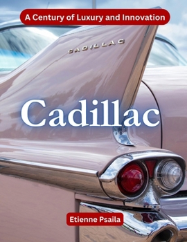 Paperback Cadillac: A Century of Luxury and Innovation Book