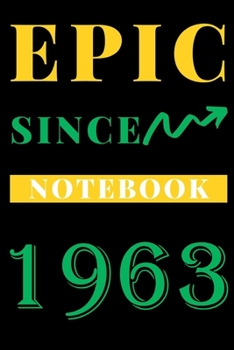 Paperback Epic Since 1963 Notebook Birthday Gift: Lined Notebook / Journal Gift, 120 Pages, 6x9, Soft Cover, Matte Finish Book