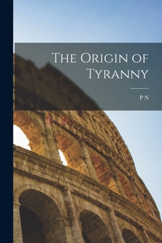 The Origin of Tyranny