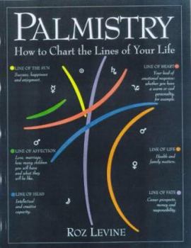 Paperback Palmistry: How to Chart the Lines of Your Life Book