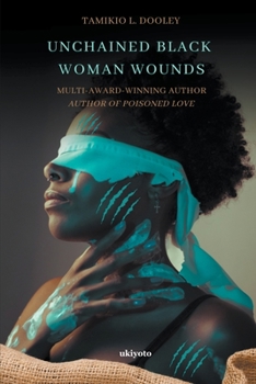 Paperback Unchained Black Woman Wounds Book