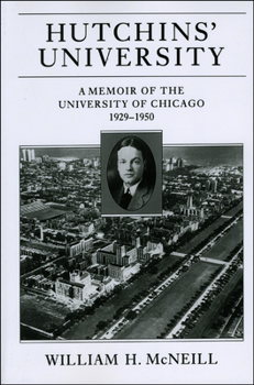 Paperback Hutchins' University: A Memoir of the University of Chicago, 1929-1950 Book