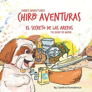 Paperback Chiro's Adventures: The Secret of Arepas Book