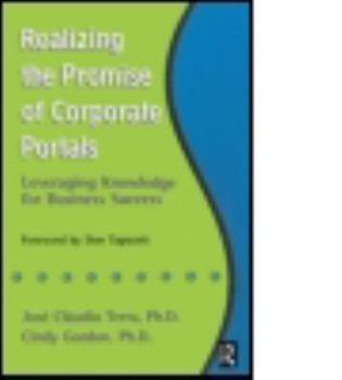 Paperback Realizing the Promise of Corporate Portals Book