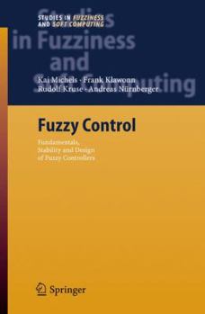 Paperback Fuzzy Control: Fundamentals, Stability and Design of Fuzzy Controllers Book