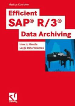 Hardcover Efficient SAP R/3-Data Archiving: How to Handle Large Data Volumes Book