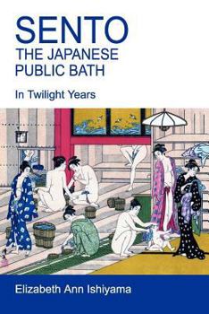 Paperback Sento - The Japanese Public Bath Book