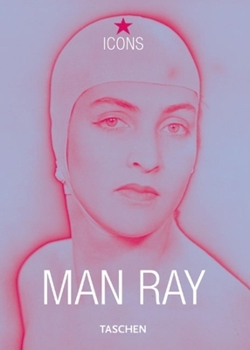 Man Ray (Icons Series) - Book  of the Taschen Icons