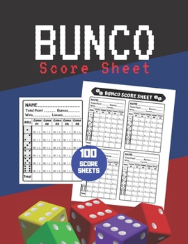 Paperback Bunco Score Sheet: V.29 100 Bunco Score Pad for Dice game / Bunco Scorekeeping / Score Keeping Book Large size Book