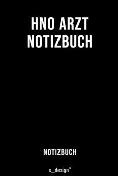 Notizbuch für HNO Ärzte / HNO Arzt / HNO Ärztin: Originelle Geschenk-Idee  [120 Seiten liniertes blanko Papier] (German Edition)