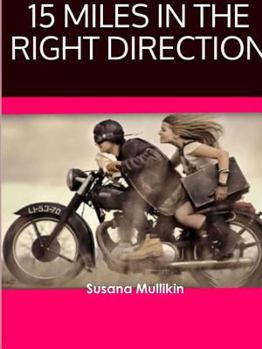 Paperback 15 Miles In The Right Direction Book