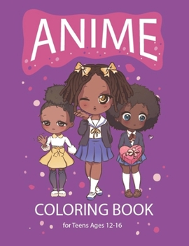 Anime Coloring Book: A Beautiful Japanese Anime Coloring book for teens and young adults and All Fans With A Wonder Drawings & Designs, ove