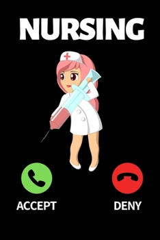 Nursing: Funny Nurse Notebook/Journal (6” X 9”) Unique Nursing Gift Idea For Birthday Or Christmas