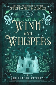 The Castle of Wind and Whispers (Briarwood Witches)
