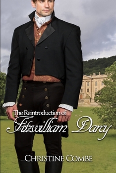 Paperback The Reintroduction of Fitzwilliam Darcy: A Pride and Prejudice Variation Book
