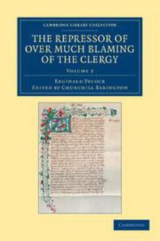 The Repressor of Over Much Blaming of the Clergy: Volume 2