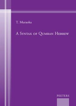 Hardcover A Syntax of Qumran Hebrew Book