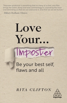 Hardcover Love Your Imposter: Be Your Best Self, Flaws and All Book