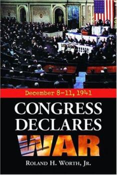 Paperback Congress Declares War: December 8-11, 1941 Book