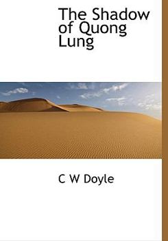 Paperback The Shadow of Quong Lung Book