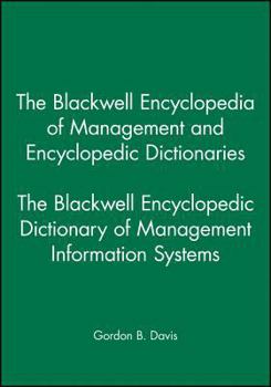Paperback The Blackwell Encyclopedic Dictionary of Management Information Systems Book