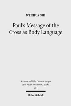 Paperback Paul's Message of the Cross as Body Language Book
