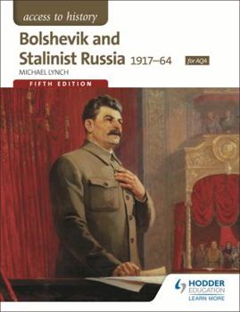 Paperback Access to History: Bolshevik and Stalinist Russia 1917-64 for Aqa Book