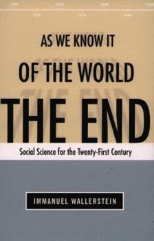 Hardcover The End of the World as We Know It: Social Science for the Twenty-First Century Book