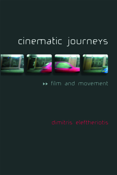 Paperback Cinematic Journeys: Film and Movement Book