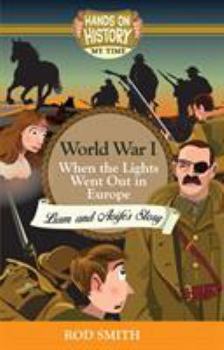 Paperback World War 1, When the Lights Went Out in Europe, Liam and Aoife's Second Adventure Book