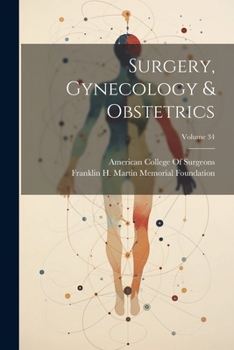 Paperback Surgery, Gynecology & Obstetrics; Volume 34 Book