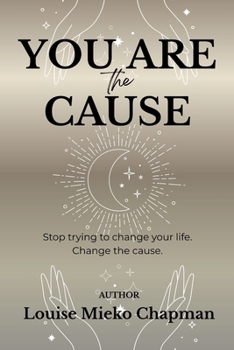 Paperback You Are The Cause Book