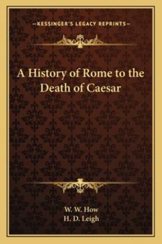 Paperback A History of Rome to the Death of Caesar Book