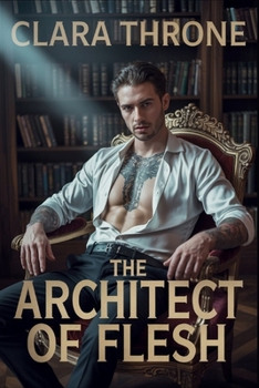 Paperback The Architect of Flesh: A Dark MM Mafia Mpreg Abduction Romance . Book